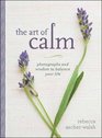The Art of Calm Photographs and Wisdom to Balance Your Life