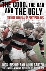 The Good the Bad and the Ugly The Rise and Fall of Pontypool RFC
