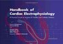 Handbook of Cardiac Electrophysiology A Practical Guide To Invasive EP Studies and Catheter Ablation