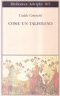 Come un talismano Libro di traduzioni