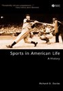 Sports in American Life A History