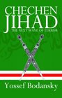Chechen Jihad The Next Wave of Terror