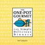 The OnePot Gourmet 125 Simply Delicious Dinners