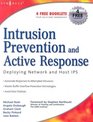 Intrusion Prevention and Active Response  Deploying Network and Host IPS