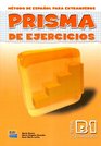 Prisma Progresa Nivel B1 Ejercicios/ prisma Progress Level B1 Exercises Metodo De Espanol Para Extranjeros Libro De Ejercicios