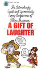 A Gift Of Laughter