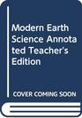 Modern Earth Science Annotated Teacher's Edition