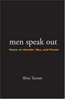 Men Speak Out Views on Gender Sex and Power