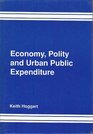 Economy Polity and Urban Public Expenditure