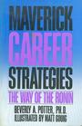 Maverick Career Strategies The Way of the Ronin