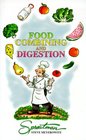 Food Combining and Digestion A Rational Approach to Combining What You Eat to Maximize Digestion and Health