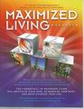 Maximized Living Makeover The 5 Essentials of Maximized Living Will Revitalize Your Mind Reenergize Your Body and Revolutionize Your Life