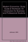 Modern Economics Study Guide  Workbook An Introduction for Business and Professional Students