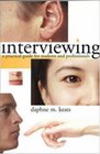 Interviewing A Practical Guide for Students and Professionals