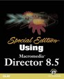 Special Edition Using Macromedia Director 85