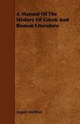 A Manual Of The History Of Greek And Roman Literature