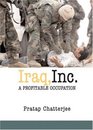 Iraq Inc A Profitable Occupation