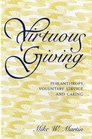 Virtuous Giving Philanthropy Voluntary Service and Caring