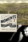 The Moments Lost A Midwest Pilgrim's Progress