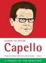 Learn to Speak Capello A Boxtree Humour Phrase Book