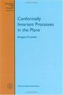 Conformally Invariant Processes in the Plane