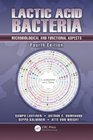 Lactic Acid Bacteria Microbiological and Functional Aspects Fourth Edition