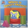 Where is Tutter's Cheese