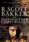 The Darkness That Comes Before (Prince of Nothing, Bk 1)