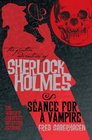 The Further Adventures of Sherlock Holmes Seance for a Vampire
