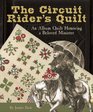 The Circuit Rider's Quilt An Album Quilt Honoring a Beloved Minister