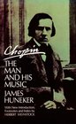 Chopin : The Man and His Music