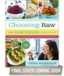Choosing Raw Making Raw Foods Part of the Way You Eat
