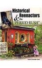 Historical Reenactors and the Period Rush The Cultural Anthropology of Period Cultures