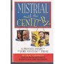 Mistrial of the Century A Private Diary of the Jury System on Trial