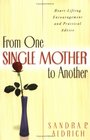 From One Single Mother to Another