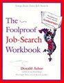 The Foolproof JobSearch Workbook