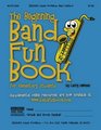 The Beginning Band Fun Book  for Elementary Students