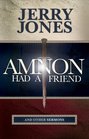 Amnon Had A Friend and Other Sermons