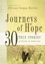 Journeys Of Hope 30 True Stories of Faith in Adversity