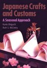 Japanese Crafts and Customs A Seasonal Approach