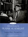Selected Essays by Frank H Knight Volume 2  Laissez Faire Pro and Con