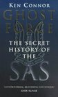 GHOST FORCE SECRET HISTORY OF THE SAS