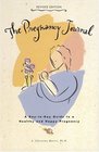 The Pregnancy Journal A Day To Day Guide To A Healthy And Happy Pregnancy