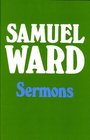 Sermons of Samuel Ward