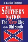 The Southern Nation: The New Rise of the Old South