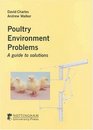 Poultry Environment Problems A Guide to Solutions