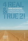 Wim Wenders 4 Real  True 2 Landscapes Photographs