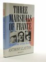 Three Marshals of France Leadership After Trauma