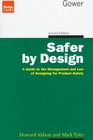 Safer by Design A Guide to the Management and Law of Designing for Product Safety