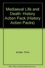 Mediaeval Life and Death History Action Pack